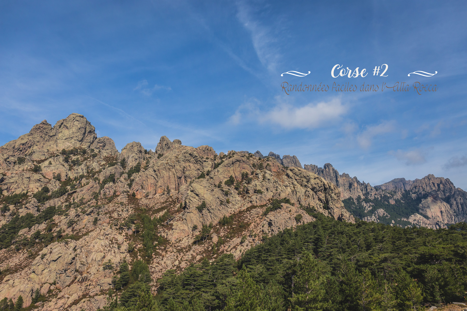 Corse #2 Randonnées faciles dans l’Alta Rocca