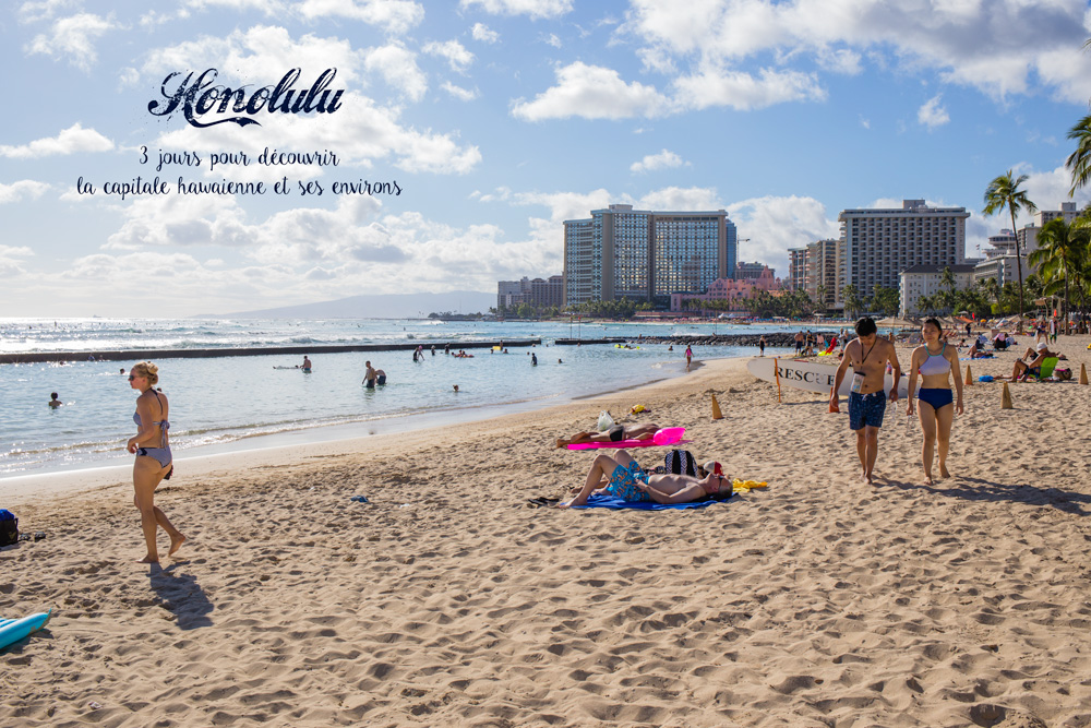 Oahu & Honolulu : 3 jours pour découvrir l’effervescente capitale hawaïenne