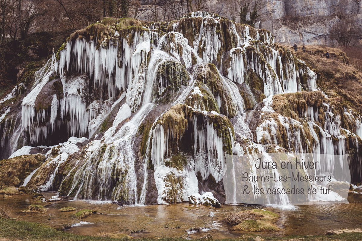 Jura – Baume Les Messieurs & les cascades de Tuf en hiver
