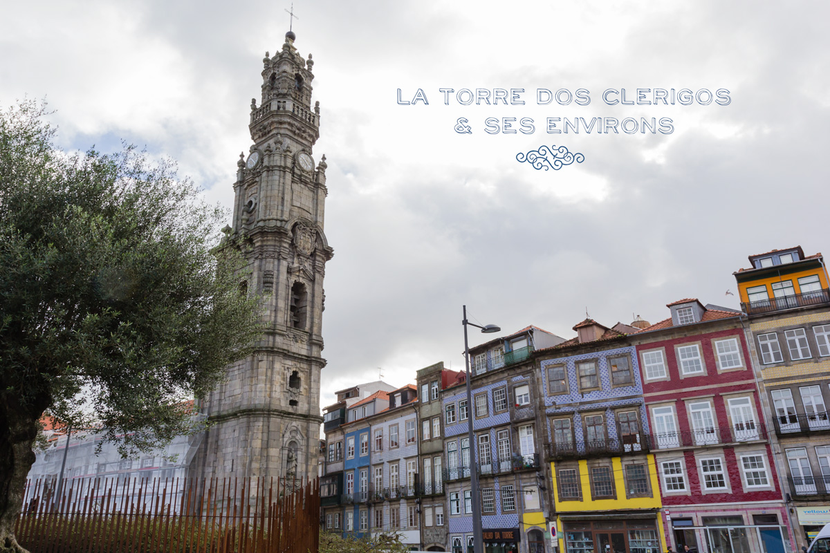 La Torre dos Clerigos & environs