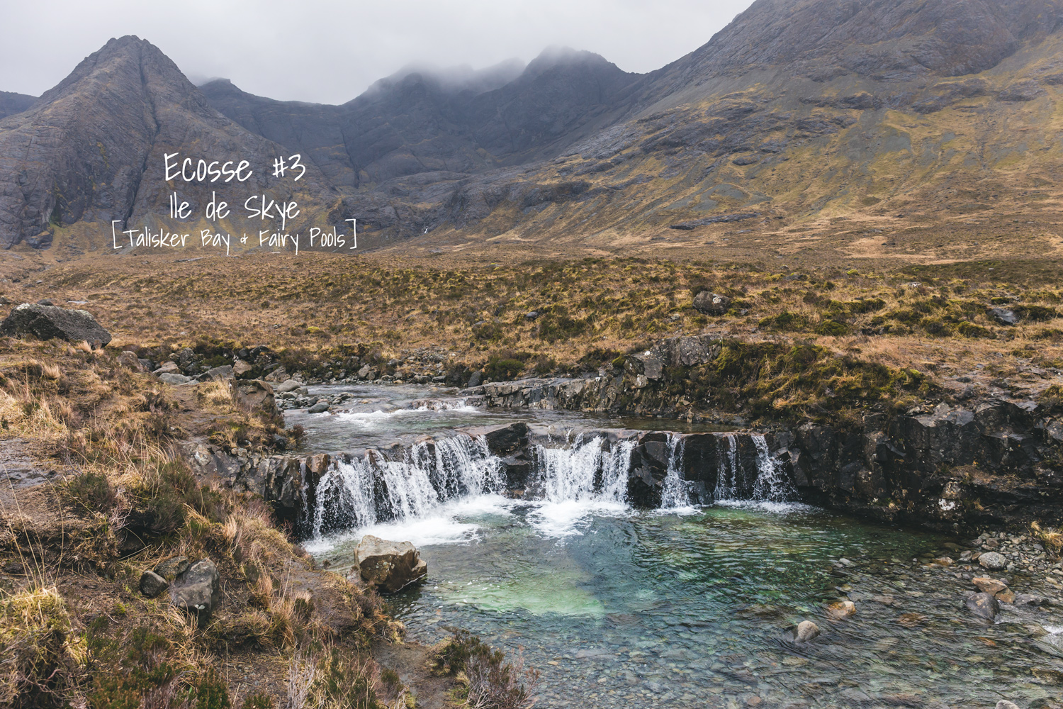 Ecosse #3 Ile de Skye [Talisker Bay & Fairy Pools]